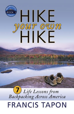 Hike Your Own Hike book cover by Francis Tapon