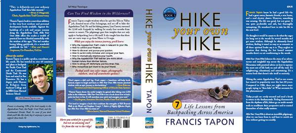 Dust Jacket of Hike Your Own Hike: 7 Life Lessons from Backpacking Across America by Francis Tapon