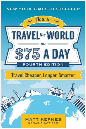 Nomadic Matt 75 a day travel book